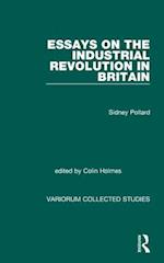 Essays on the Industrial Revolution in Britain