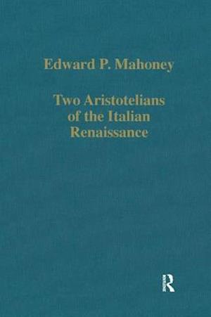 Two Aristotelians of the Italian Renaissance