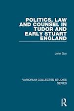 Politics, Law and Counsel in Tudor and Early Stuart England