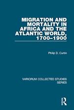 Migration and Mortality in Africa and the Atlantic World, 1700–1900