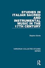 Studies in Italian Sacred and Instrumental Music in the 17th Century
