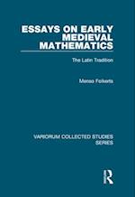 Essays on Early Medieval Mathematics