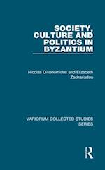 Society, Culture and Politics in Byzantium