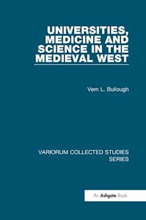 Universities, Medicine and Science in the Medieval West