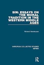 Sin: Essays on the Moral Tradition in the Western Middle Ages