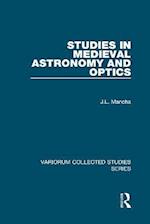 Studies in Medieval Astronomy and Optics