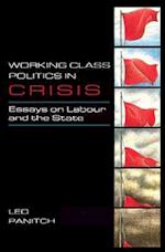 Working Class Politics in Crisis