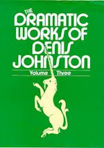 The Dramatic Works of Denis Johnston