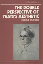 The Double Perspective of Yeats'