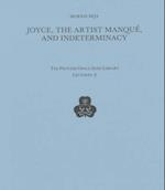 Joyce, the Artist Manque, and Indeterminacy