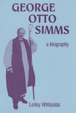 George Otto Simms, a Biography