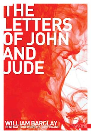 New Daily Study Bible The Letters of John and Jude