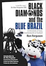 Black Diamonds and the Blue Brazil NEW EDITION