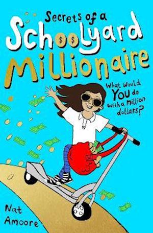 Secrets of a Schoolyard Millionaire