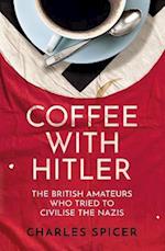 Coffee with Hitler