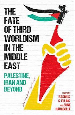 Fate of Third Worldism in the Middle East