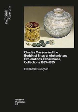Charles Masson and the Buddhist Sites of Afghanistan