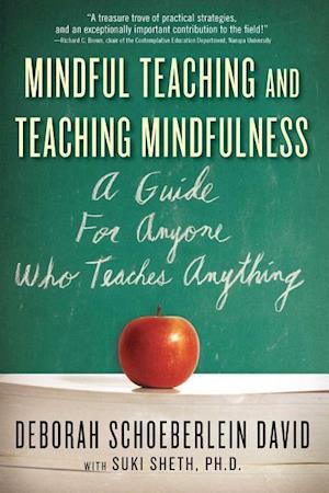 Mindful Teaching and Teaching Mindfulness