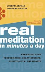 Real Meditation in Minutes a Day