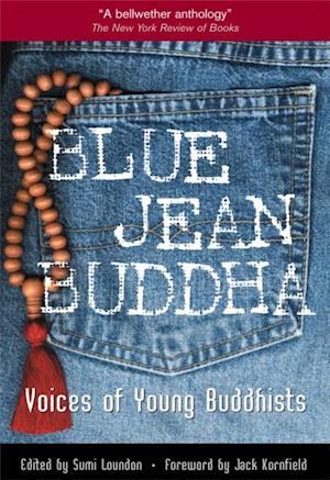 Blue Jean Buddha : Voices of Young Buddhists