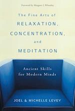Fine Arts of Relaxation, Concentration, and Meditation