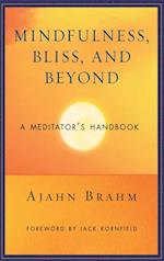 Mindfulness, Bliss, and Beyond