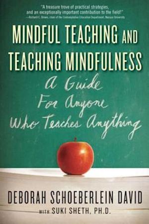 Mindful Teaching and Teaching Mindfulness