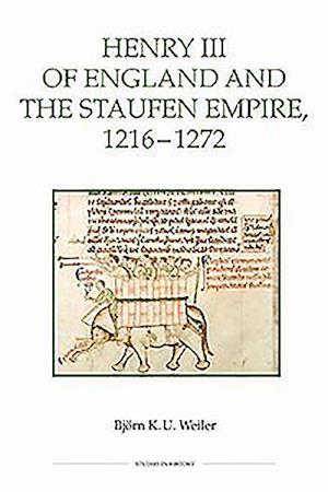 Henry III of England and the Staufen Empire, 1216-1272