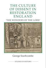 The Culture of Dissent in Restoration England