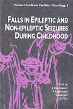 Falls in Epileptic & Non-epileptic Seizures during Childhood