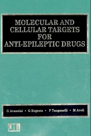 Molecular & Cellular Targets for Anti-Epileptic Drugs