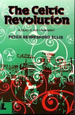 Celtic Revolution, The - A Study in Anti-imperialism