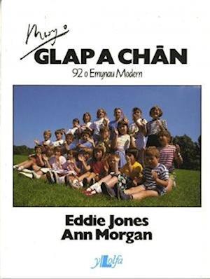 Mwy o Glap a Chân - 92 o Emynau Modern