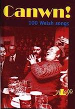 Canwn! 100 Welsh Songs
