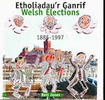 Etholiadau'r Ganrif / Welsh Elections 1885-1997