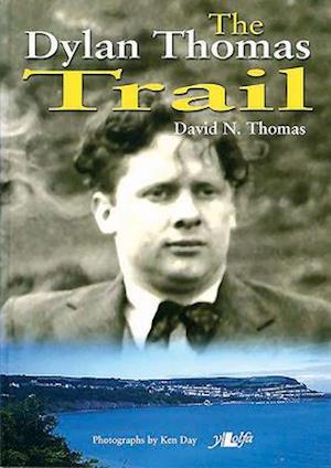 Dylan Thomas Trail, The