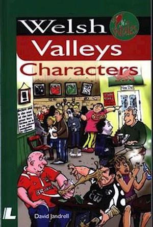 It's Wales: Welsh Valleys Characters