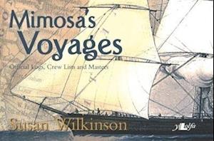 Mimosa's Voyages - Official Logs, Crew Lists and Masters