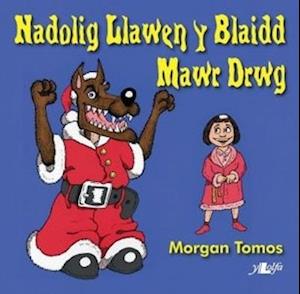 Nadolig Llawen y Blaidd Mawr Drwg