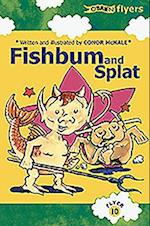 Fishbum and Splat