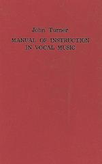 A Manual of Instruction in Vocal Music (1833)