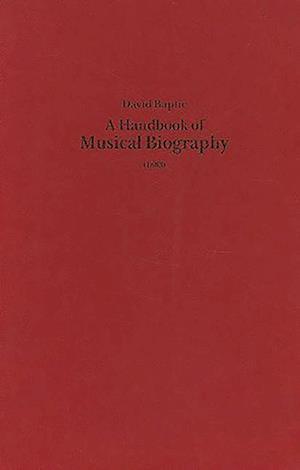 A Handbook of Musical Biography (1883)