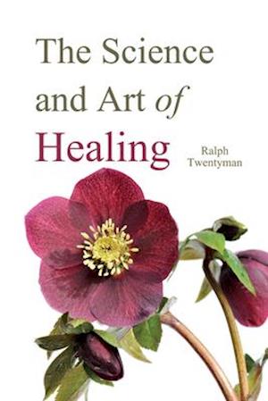 Science & the Art of Healing (PB)