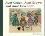 Aunt Green, Aunt Brown and Aunt Lavender (HB)