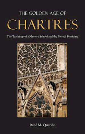 The Golden Age of Chartres