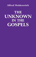 The Unknown in the Gospels