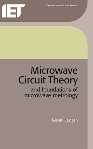 Microwave Circuit Theory and Foundations of Microwave