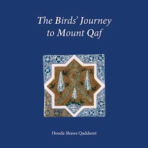 The Birds Journey to Mount Qaf