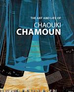 The Art and Life of Chaouki Chamoun