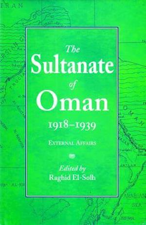 The Sultanate of Oman 1918-1939